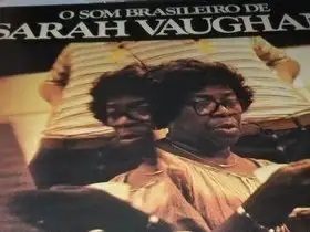 Dica do Réu: o som brasileiro de Sarah Vaughan