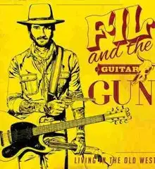 Spaguetti Western: ouça o álbum Living in the Old West (2013), primeiro trabalho solo de Fil and the Guitar Gun. A pegada vem dos filmes de Spaguetti Western.